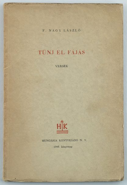 Tűnj el, fájás. Versek