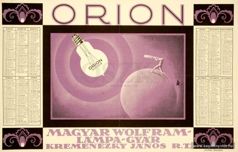 Az Orion falinaptára. Grafikus: Bottlik József. Jelzet: PKG.1925/7 – Plakát- és Kisnyomtatványtár; Magyar Digitális Képkönyvtár Az Orion falinaptára. Grafikus: Bottlik József. Jelzet: PKG.1925/7 – Plakát- és Kisnyomtatványtár; Magyar Digitális Képkönyvtár